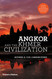 Angkor and the Khmer Civilization (2nd ed) /anglais