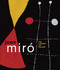 Joan Miro: The Ladder of Escape