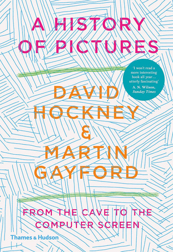 David Hockney A History of Pictures 2nd ed /anglais