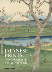 Japanese Prints: The Collection of Vincent Van Gogh: The Collection