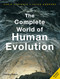 The Complete World of Human Evolution (The Complete Series)