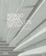 Kengo Kuma: Complete Works: Expanded Edition