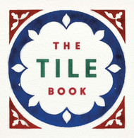 The Tile Book: History Pattern Design