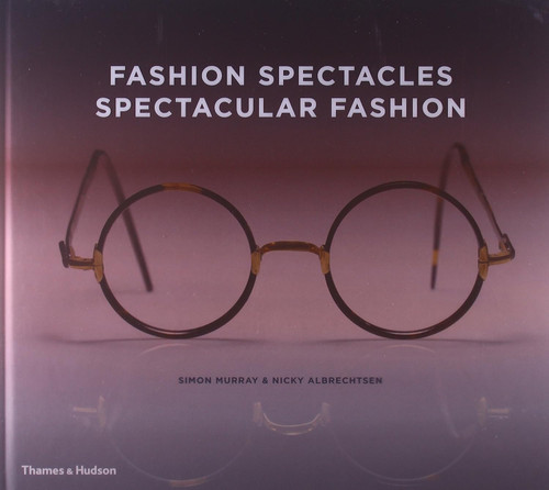 Fashion Spectacles Spectacular Fashion: Eyewear Styles and Shapes