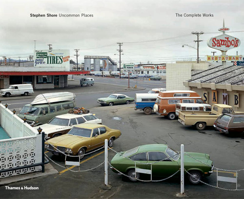 Stephen Shore: Uncommon Places: The Complete Works by Stephen Shore