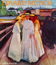 Edvard Munch: Paintings Sketches and Studies