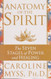 Anatomy of the Spirit: The Seven Stages of Power and Healing