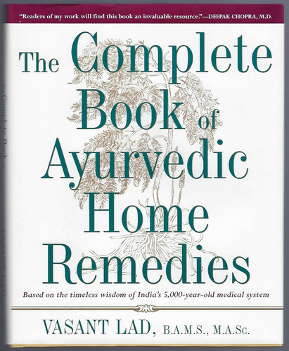 The Complete Book of Ayurvedic Home Remedies