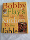 Bobby Flay's From My Kitchen to Your Table: 125 Bold Recipes
