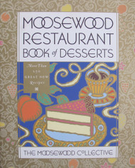 Moosewood Restaurant Book of Desserts