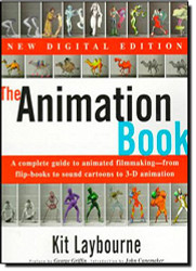 The Animation Book: A Complete Guide to Animated Filmmaking From