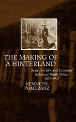 The Making of a Hinterland: State Society and Economy in Inland North