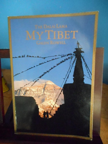 My Tibet Text by his Holiness the Fourteenth Dalai Lama of Tibet