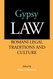 Gypsy Law: Romani Legal Traditions and Culture