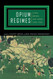 Opium Regimes: China Britain and Japan 1839-1952