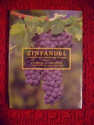 Zinfandel: A History of a Grape and Its Wine