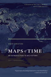 Maps of Time: An Introduction to Big History (Volume 2)
