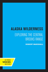 Alaska Wilderness: Exploring the Central Brooks Range