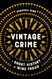 Vintage Crime: A Short History of Wine Fraud