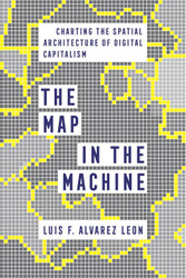 Map in the Machine: Charting the Spatial Architecture of Digital
