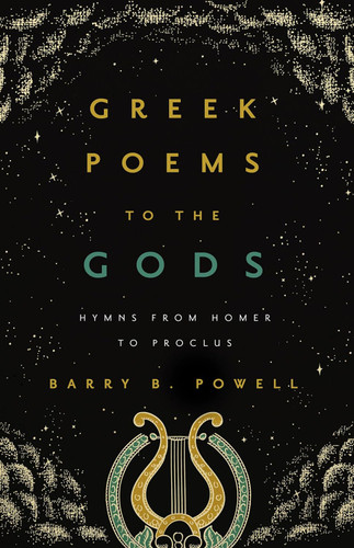 Greek Poems to the Gods: Hymns from Homer to Proclus