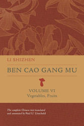 Ben Cao Gang Mu Volume VI: Vegetables Fruits