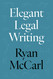 Elegant Legal Writing