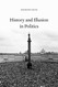 History and Illusion in Politics