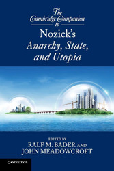The Cambridge Companion to Nozick's Anarchy State and Utopia