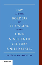 Law and the Borders of Belonging in the Long Nineteenth Century