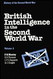 British Intelligence in the Second World War: Volume 2 Its Influence