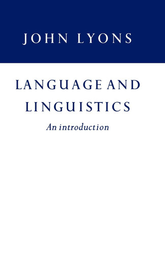 Language and Linguistics: An Introduction