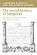 The Social History of Language
