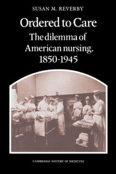 Ordered to Care: The Dilemma of American Nursing 1850?