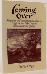 Coming Over: Migration and Communication Between England and New