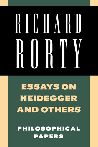 Essays on Heidegger and Others: Philosophical Papers Volume 2