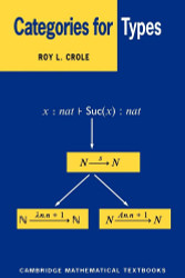 Categories for Types (Cambridge Mathematical Textbooks)