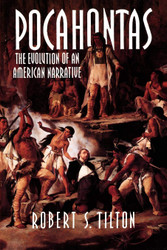 Pocahontas: The Evolution of an American Narrative