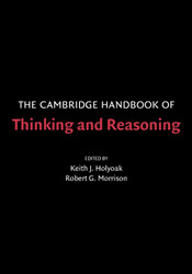 The Cambridge Handbook of Thinking and Reasoning