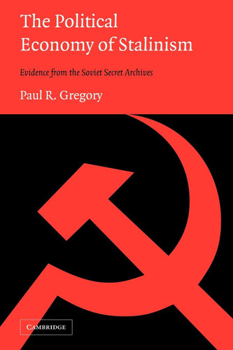 The Political Economy of Stalinism: Evidence from the Soviet Secret