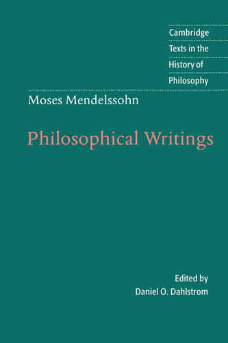 Moses Mendelssohn: Philosophical Writings