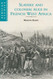 Slavery and Colonial Rule in French West Africa
