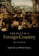 The Past Is a Foreign Country - Revisited The Past Is a Foreign Country - Revisited