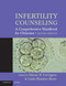 Infertility Counseling: A Comprehensive Handbook for Clinicians