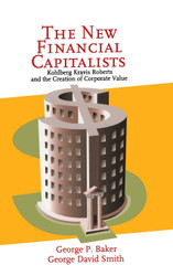 The New Financial Capitalists: Kohlberg Kravis Roberts and the