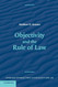 Objectivity and the Rule of Law