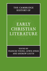 The Cambridge History of Early Christian Literature