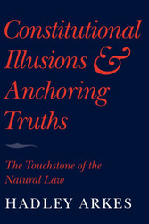 Constitutional Illusions and Anchoring Truths: The Touchstone of the