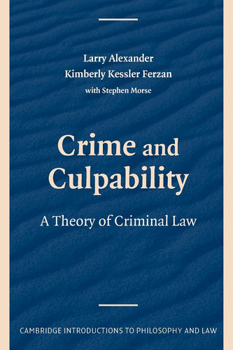 Crime and Culpability: A Theory of Criminal Law