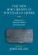 The New Documents in Mycenaean Greek: Volume 2 Selected Tablets and